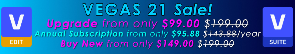 VEGAS Pro 21 - On Sale Now!